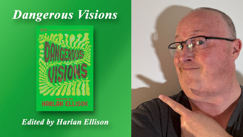 Review: Dangerous Visions edited by Harlan Ellison